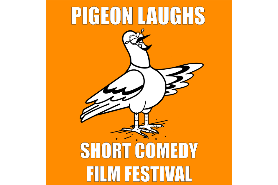 Poster - Pigeon Laughs Short Comedy Film Festival / Gŵyl Ffilm Gomedi Fer Pigeon Laughs 