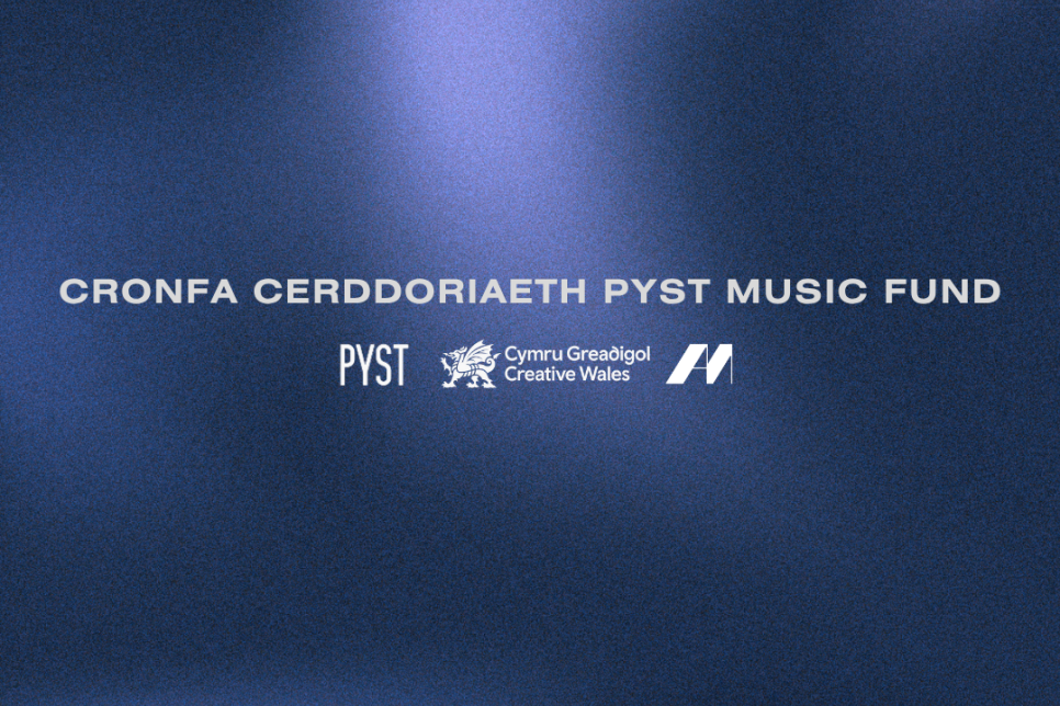 Image promoting PYST Music Fund / Delwedd yn hyrwyddo Cronfa Gerddoriaeth PYST